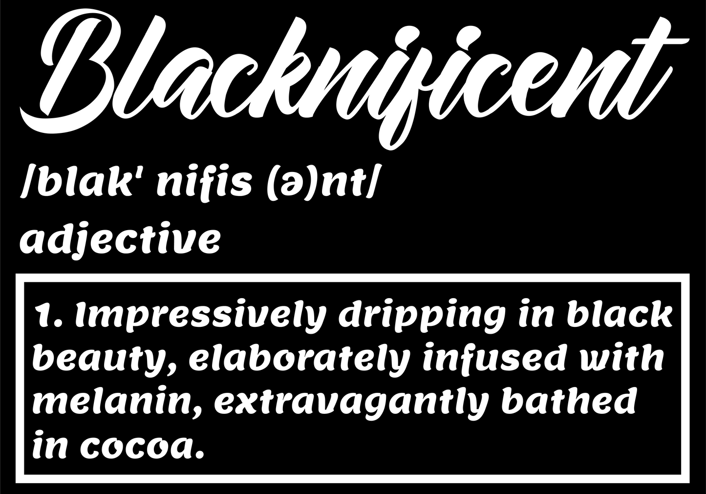 Blacknificent